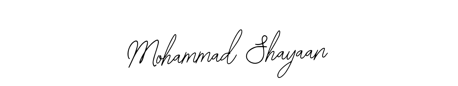 How to make Mohammad Shayaan signature? Bearetta-2O07w is a professional autograph style. Create handwritten signature for Mohammad Shayaan name. Mohammad Shayaan signature style 12 images and pictures png