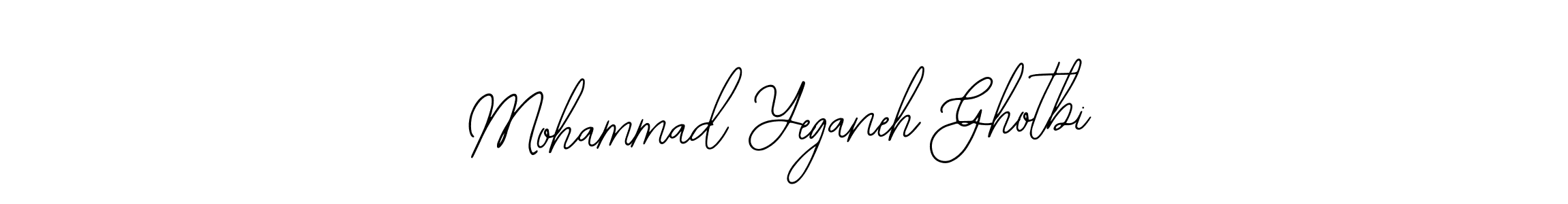 It looks lik you need a new signature style for name Mohammad Yeganeh Ghotbi. Design unique handwritten (Bearetta-2O07w) signature with our free signature maker in just a few clicks. Mohammad Yeganeh Ghotbi signature style 12 images and pictures png