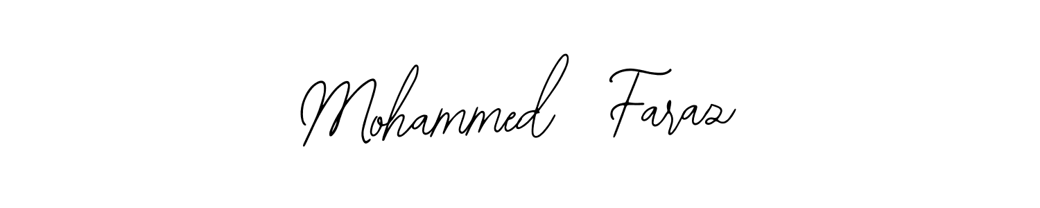 The best way (Bearetta-2O07w) to make a short signature is to pick only two or three words in your name. The name Mohammed  Faraz include a total of six letters. For converting this name. Mohammed  Faraz signature style 12 images and pictures png