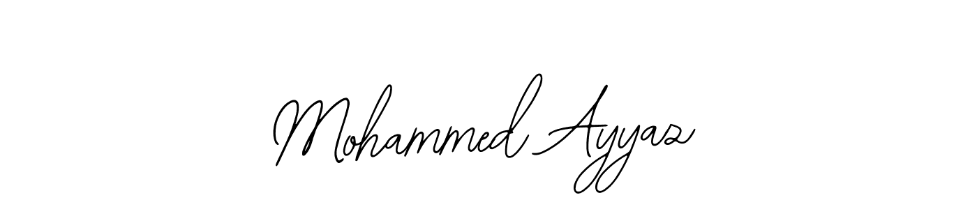 Design your own signature with our free online signature maker. With this signature software, you can create a handwritten (Bearetta-2O07w) signature for name Mohammed Ayyaz. Mohammed Ayyaz signature style 12 images and pictures png