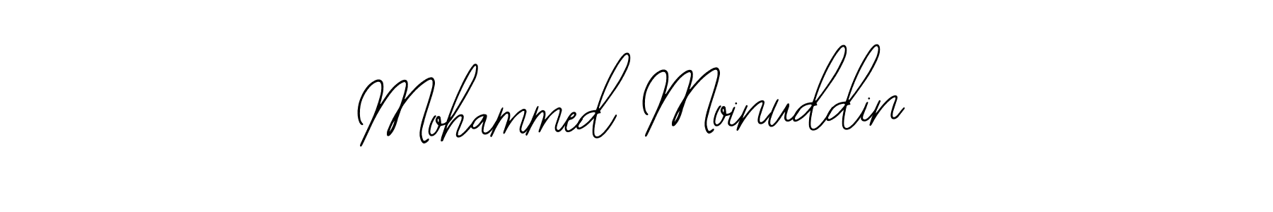 You should practise on your own different ways (Bearetta-2O07w) to write your name (Mohammed Moinuddin) in signature. don't let someone else do it for you. Mohammed Moinuddin signature style 12 images and pictures png