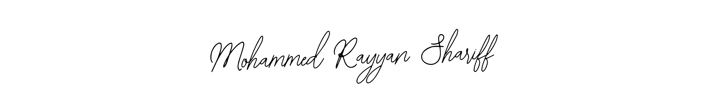 You should practise on your own different ways (Bearetta-2O07w) to write your name (Mohammed Rayyan Shariff) in signature. don't let someone else do it for you. Mohammed Rayyan Shariff signature style 12 images and pictures png