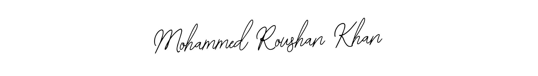 You should practise on your own different ways (Bearetta-2O07w) to write your name (Mohammed Roushan Khan) in signature. don't let someone else do it for you. Mohammed Roushan Khan signature style 12 images and pictures png