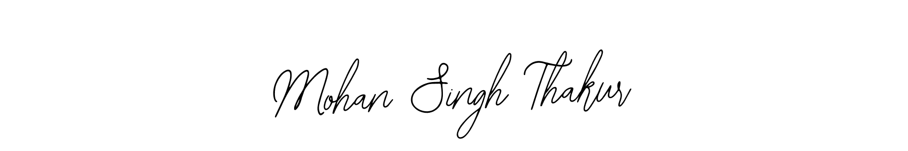 You should practise on your own different ways (Bearetta-2O07w) to write your name (Mohan Singh Thakur) in signature. don't let someone else do it for you. Mohan Singh Thakur signature style 12 images and pictures png