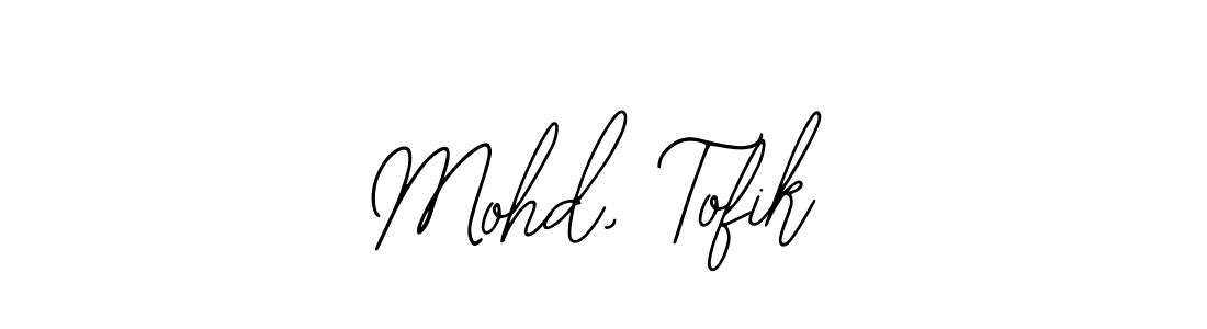 Make a short Mohd, Tofik signature style. Manage your documents anywhere anytime using Bearetta-2O07w. Create and add eSignatures, submit forms, share and send files easily. Mohd, Tofik signature style 12 images and pictures png