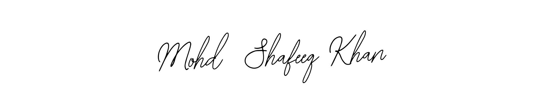 Design your own signature with our free online signature maker. With this signature software, you can create a handwritten (Bearetta-2O07w) signature for name Mohd  Shafeeq Khan. Mohd  Shafeeq Khan signature style 12 images and pictures png