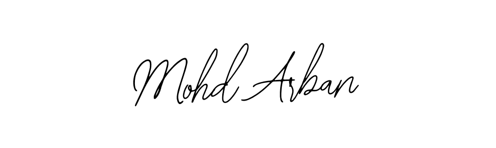 You should practise on your own different ways (Bearetta-2O07w) to write your name (Mohd Arban) in signature. don't let someone else do it for you. Mohd Arban signature style 12 images and pictures png