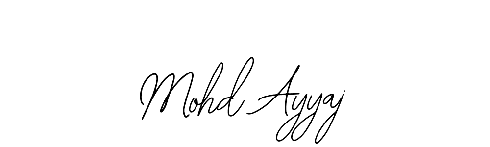 Design your own signature with our free online signature maker. With this signature software, you can create a handwritten (Bearetta-2O07w) signature for name Mohd Ayyaj. Mohd Ayyaj signature style 12 images and pictures png