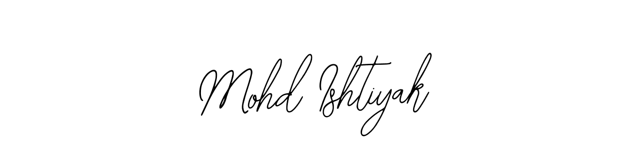 Best and Professional Signature Style for Mohd Ishtiyak. Bearetta-2O07w Best Signature Style Collection. Mohd Ishtiyak signature style 12 images and pictures png