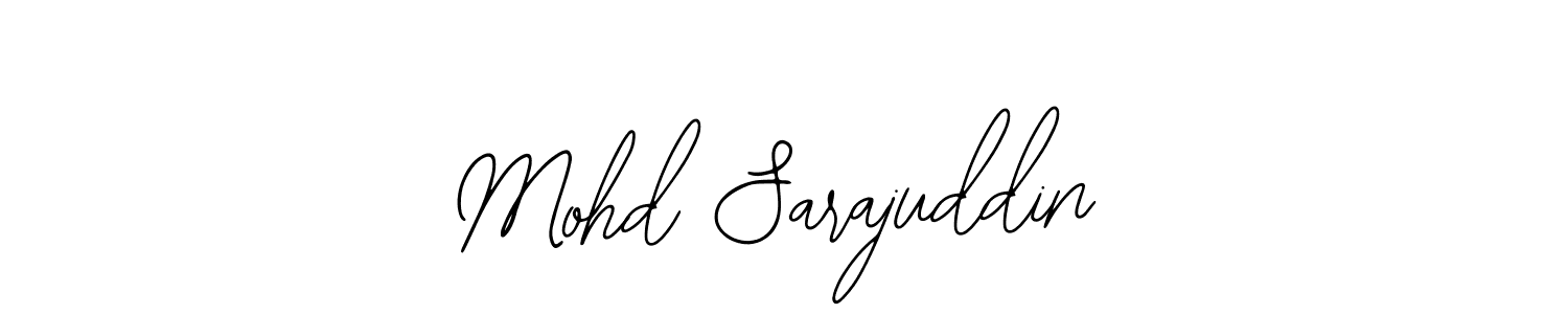 Also we have Mohd Sarajuddin name is the best signature style. Create professional handwritten signature collection using Bearetta-2O07w autograph style. Mohd Sarajuddin signature style 12 images and pictures png