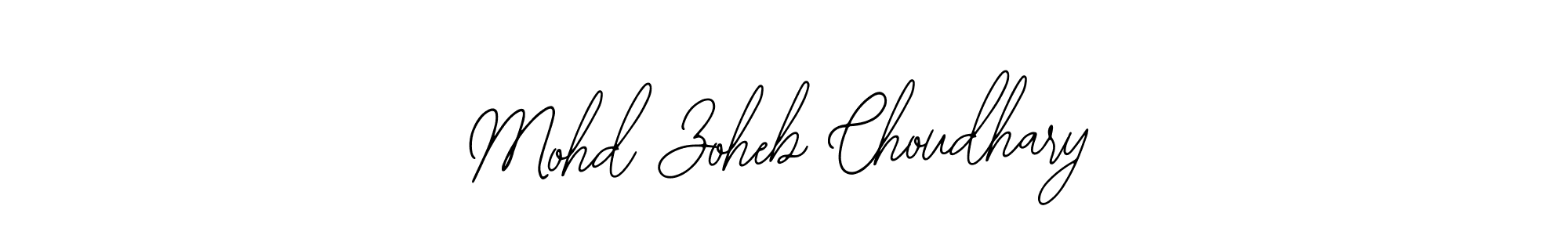 How to make Mohd Zoheb Choudhary name signature. Use Bearetta-2O07w style for creating short signs online. This is the latest handwritten sign. Mohd Zoheb Choudhary signature style 12 images and pictures png