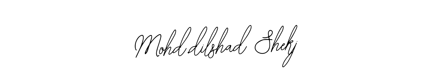 Make a beautiful signature design for name Mohd.dilshad Shekj. With this signature (Bearetta-2O07w) style, you can create a handwritten signature for free. Mohd.dilshad Shekj signature style 12 images and pictures png