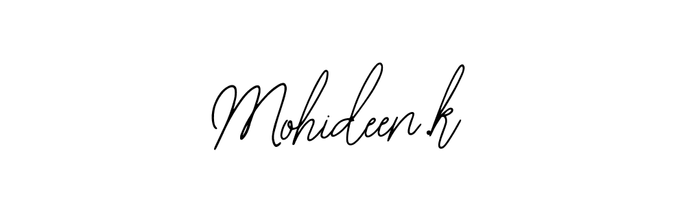 Make a beautiful signature design for name Mohideen.k. With this signature (Bearetta-2O07w) style, you can create a handwritten signature for free. Mohideen.k signature style 12 images and pictures png