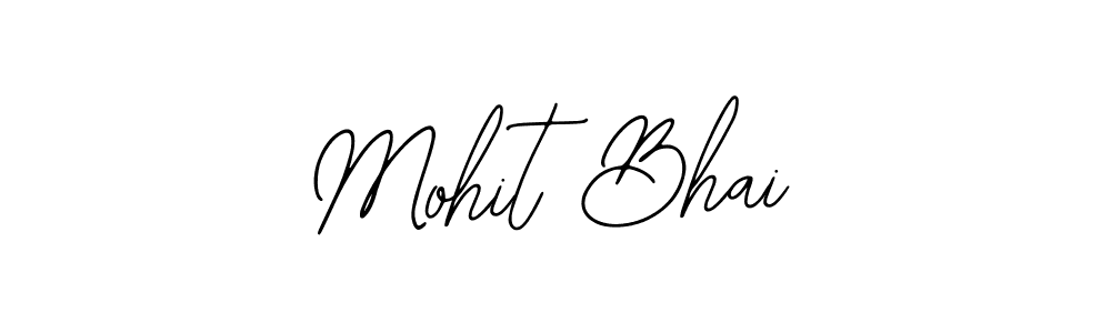 You should practise on your own different ways (Bearetta-2O07w) to write your name (Mohit Bhai) in signature. don't let someone else do it for you. Mohit Bhai signature style 12 images and pictures png