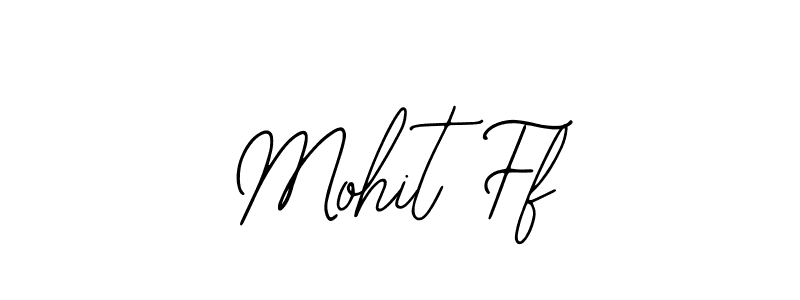 if you are searching for the best signature style for your name Mohit Ff. so please give up your signature search. here we have designed multiple signature styles  using Bearetta-2O07w. Mohit Ff signature style 12 images and pictures png