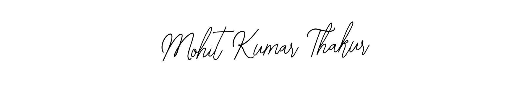 Also we have Mohit Kumar Thakur name is the best signature style. Create professional handwritten signature collection using Bearetta-2O07w autograph style. Mohit Kumar Thakur signature style 12 images and pictures png
