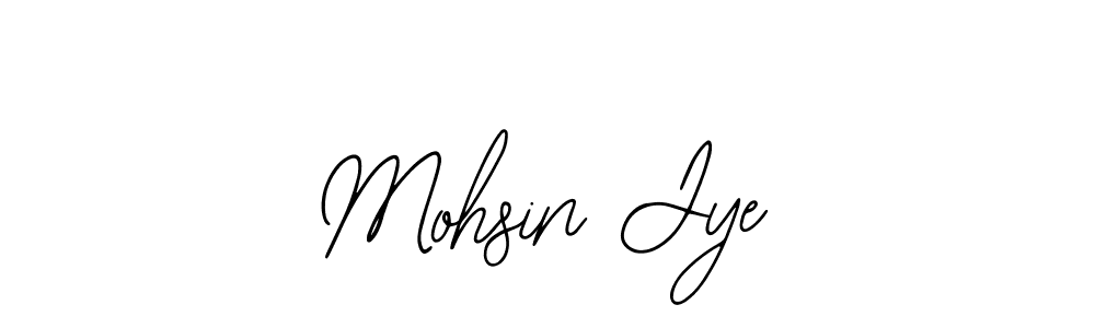 You should practise on your own different ways (Bearetta-2O07w) to write your name (Mohsin Jye) in signature. don't let someone else do it for you. Mohsin Jye signature style 12 images and pictures png