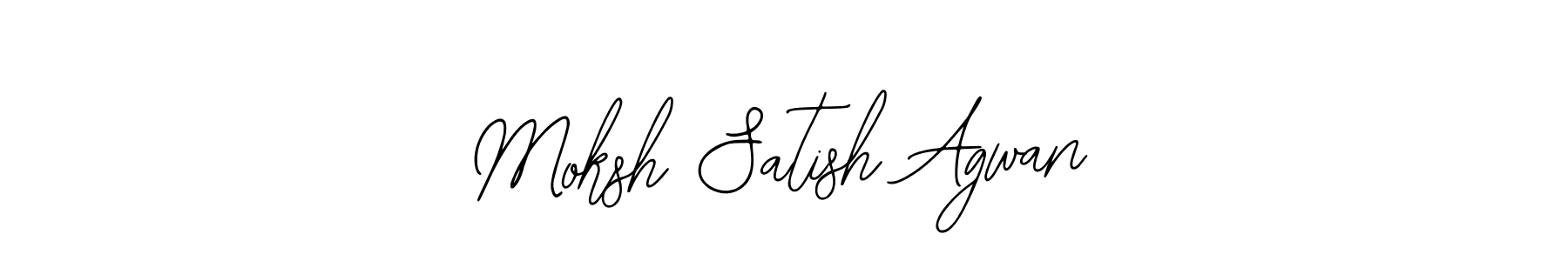 Once you've used our free online signature maker to create your best signature Bearetta-2O07w style, it's time to enjoy all of the benefits that Moksh Satish Agwan name signing documents. Moksh Satish Agwan signature style 12 images and pictures png