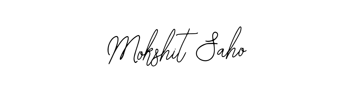 How to make Mokshit Saho signature? Bearetta-2O07w is a professional autograph style. Create handwritten signature for Mokshit Saho name. Mokshit Saho signature style 12 images and pictures png