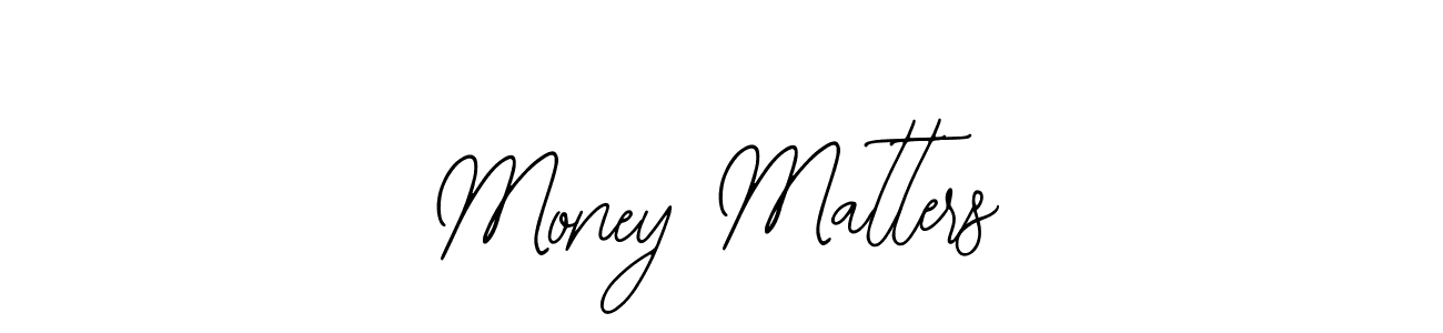 Similarly Bearetta-2O07w is the best handwritten signature design. Signature creator online .You can use it as an online autograph creator for name Money Matters. Money Matters signature style 12 images and pictures png