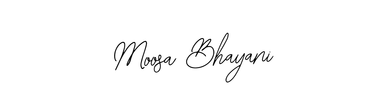 You should practise on your own different ways (Bearetta-2O07w) to write your name (Moosa Bhayani) in signature. don't let someone else do it for you. Moosa Bhayani signature style 12 images and pictures png