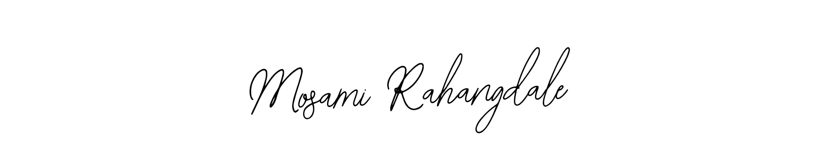 You should practise on your own different ways (Bearetta-2O07w) to write your name (Mosami Rahangdale) in signature. don't let someone else do it for you. Mosami Rahangdale signature style 12 images and pictures png