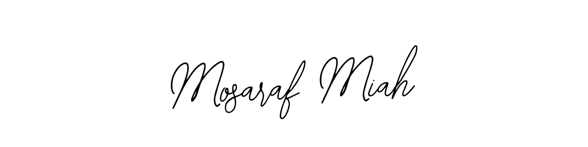Also we have Mosaraf Miah name is the best signature style. Create professional handwritten signature collection using Bearetta-2O07w autograph style. Mosaraf Miah signature style 12 images and pictures png
