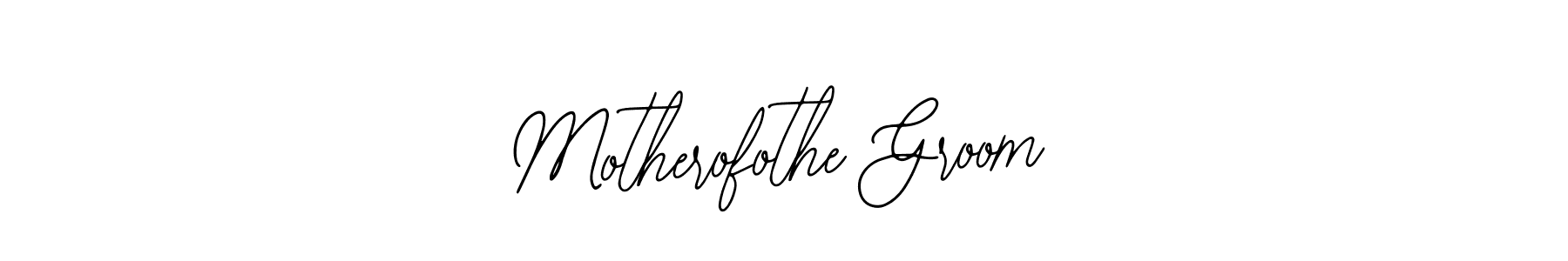 How to make Motherofothe Groom name signature. Use Bearetta-2O07w style for creating short signs online. This is the latest handwritten sign. Motherofothe Groom signature style 12 images and pictures png