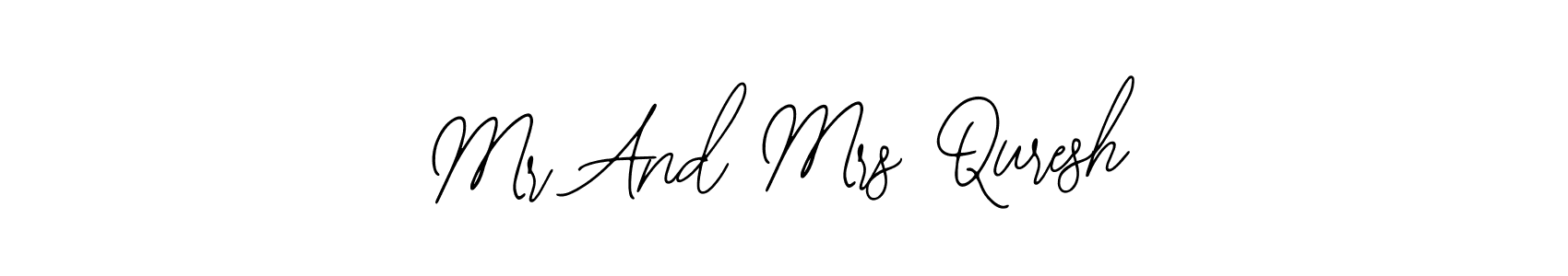 The best way (Bearetta-2O07w) to make a short signature is to pick only two or three words in your name. The name Mr And Mrs Quresh include a total of six letters. For converting this name. Mr And Mrs Quresh signature style 12 images and pictures png