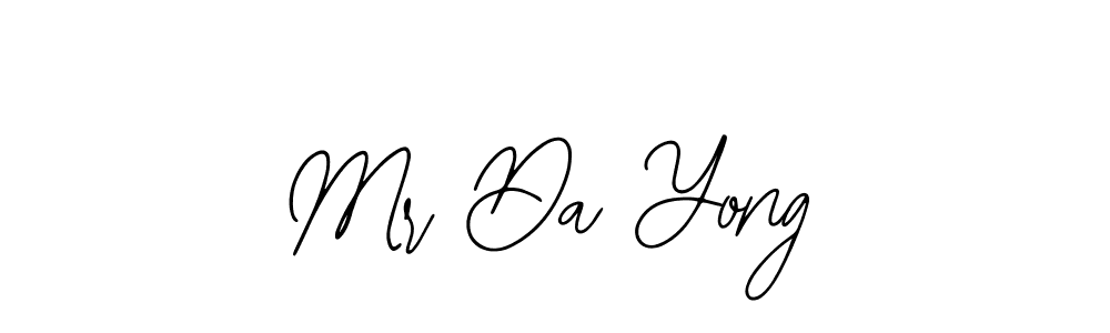 You should practise on your own different ways (Bearetta-2O07w) to write your name (Mr Da Yong) in signature. don't let someone else do it for you. Mr Da Yong signature style 12 images and pictures png