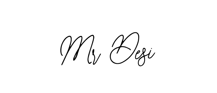 Use a signature maker to create a handwritten signature online. With this signature software, you can design (Bearetta-2O07w) your own signature for name Mr Desi. Mr Desi signature style 12 images and pictures png