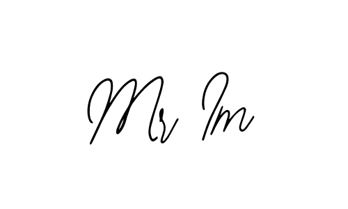 Also we have Mr Im name is the best signature style. Create professional handwritten signature collection using Bearetta-2O07w autograph style. Mr Im signature style 12 images and pictures png