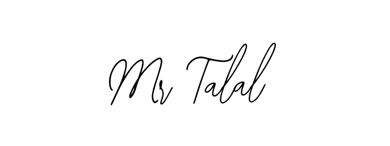 It looks lik you need a new signature style for name Mr Talal. Design unique handwritten (Bearetta-2O07w) signature with our free signature maker in just a few clicks. Mr Talal signature style 12 images and pictures png