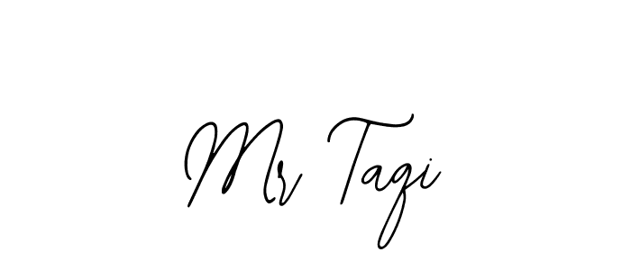 Use a signature maker to create a handwritten signature online. With this signature software, you can design (Bearetta-2O07w) your own signature for name Mr Taqi. Mr Taqi signature style 12 images and pictures png