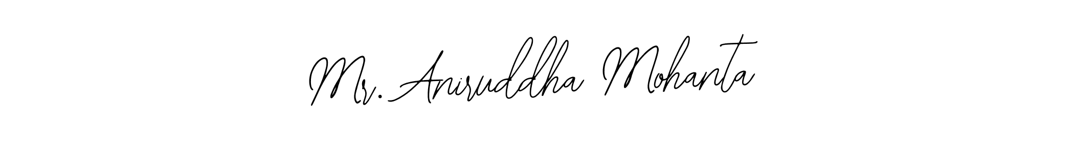 Also we have Mr. Aniruddha Mohanta name is the best signature style. Create professional handwritten signature collection using Bearetta-2O07w autograph style. Mr. Aniruddha Mohanta signature style 12 images and pictures png