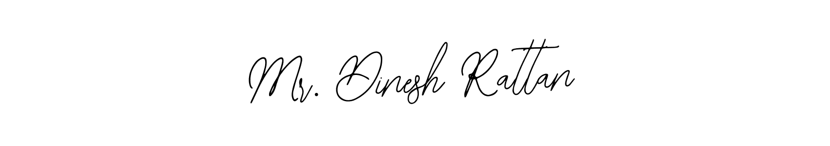 Design your own signature with our free online signature maker. With this signature software, you can create a handwritten (Bearetta-2O07w) signature for name Mr. Dinesh Rattan. Mr. Dinesh Rattan signature style 12 images and pictures png