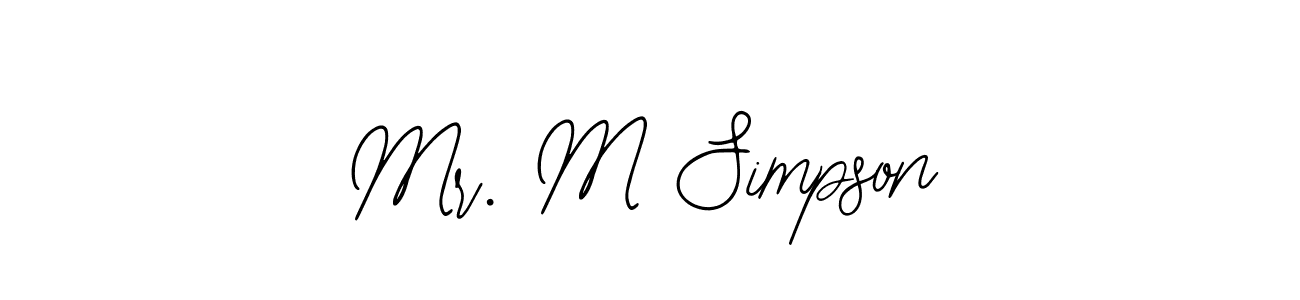 You should practise on your own different ways (Bearetta-2O07w) to write your name (Mr. M Simpson) in signature. don't let someone else do it for you. Mr. M Simpson signature style 12 images and pictures png