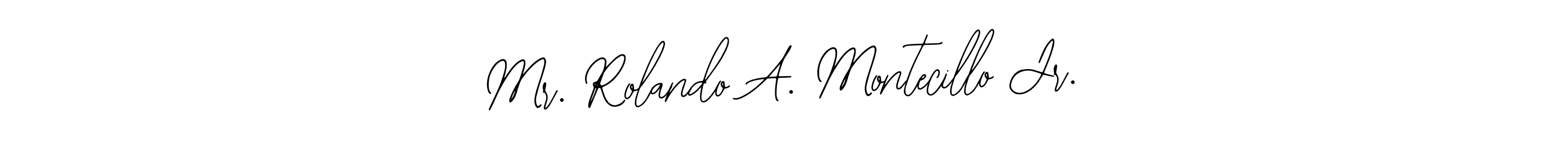 Make a beautiful signature design for name Mr. Rolando A. Montecillo Jr.. Use this online signature maker to create a handwritten signature for free. Mr. Rolando A. Montecillo Jr. signature style 12 images and pictures png