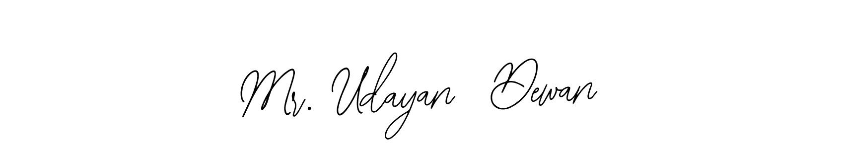 You should practise on your own different ways (Bearetta-2O07w) to write your name (Mr. Udayan  Dewan) in signature. don't let someone else do it for you. Mr. Udayan  Dewan signature style 12 images and pictures png