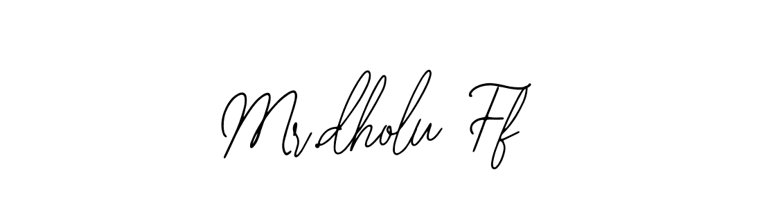 Make a beautiful signature design for name Mr.dholu Ff. Use this online signature maker to create a handwritten signature for free. Mr.dholu Ff signature style 12 images and pictures png