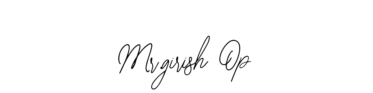 It looks lik you need a new signature style for name Mr.girish Op. Design unique handwritten (Bearetta-2O07w) signature with our free signature maker in just a few clicks. Mr.girish Op signature style 12 images and pictures png