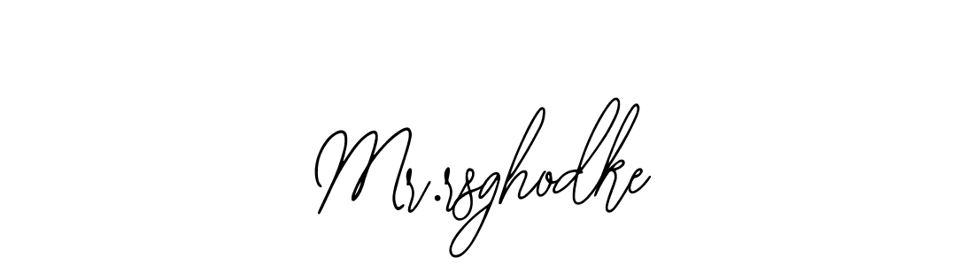 How to Draw Mr.rsghodke signature style? Bearetta-2O07w is a latest design signature styles for name Mr.rsghodke. Mr.rsghodke signature style 12 images and pictures png