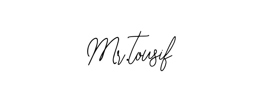 Mr.tousif stylish signature style. Best Handwritten Sign (Bearetta-2O07w) for my name. Handwritten Signature Collection Ideas for my name Mr.tousif. Mr.tousif signature style 12 images and pictures png