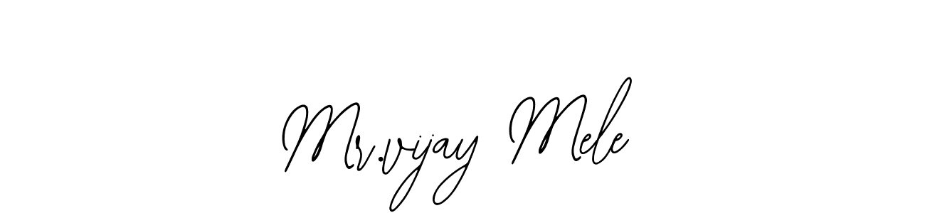 Create a beautiful signature design for name Mr.vijay Mele. With this signature (Bearetta-2O07w) fonts, you can make a handwritten signature for free. Mr.vijay Mele signature style 12 images and pictures png