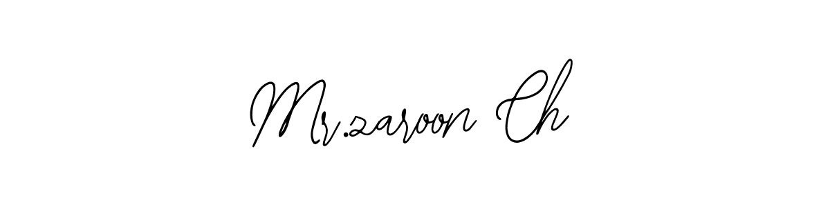 You should practise on your own different ways (Bearetta-2O07w) to write your name (Mr.zaroon Ch) in signature. don't let someone else do it for you. Mr.zaroon Ch signature style 12 images and pictures png