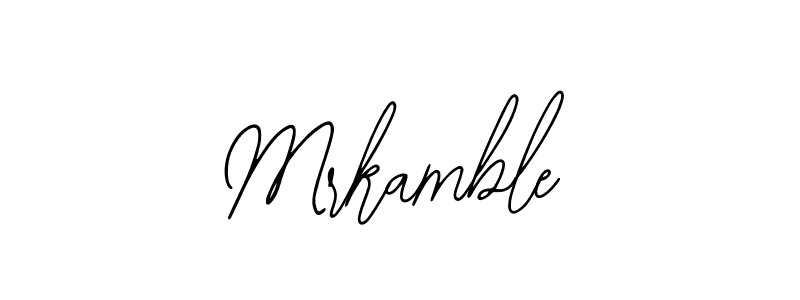 How to make Mrkamble signature? Bearetta-2O07w is a professional autograph style. Create handwritten signature for Mrkamble name. Mrkamble signature style 12 images and pictures png