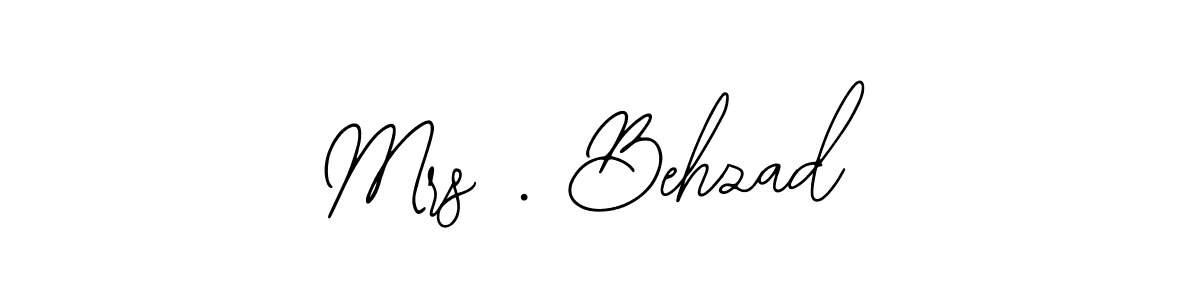 Also You can easily find your signature by using the search form. We will create Mrs . Behzad name handwritten signature images for you free of cost using Bearetta-2O07w sign style. Mrs . Behzad signature style 12 images and pictures png