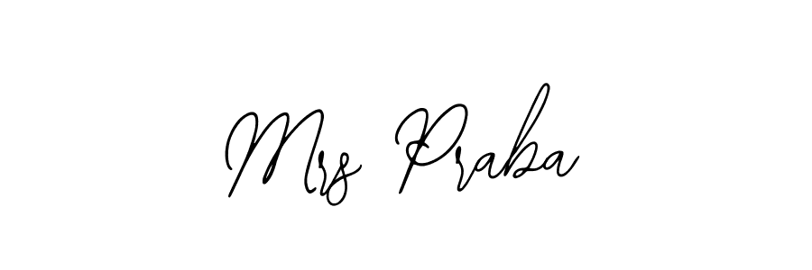 Also we have Mrs Praba name is the best signature style. Create professional handwritten signature collection using Bearetta-2O07w autograph style. Mrs Praba signature style 12 images and pictures png