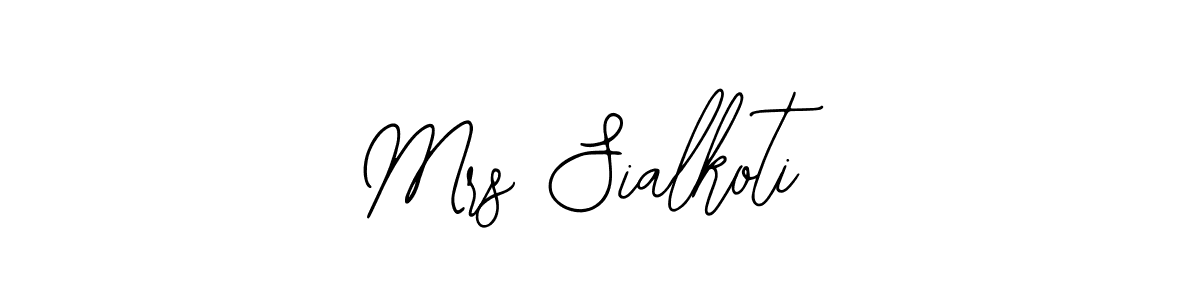 You should practise on your own different ways (Bearetta-2O07w) to write your name (Mrs Sialkoti) in signature. don't let someone else do it for you. Mrs Sialkoti signature style 12 images and pictures png