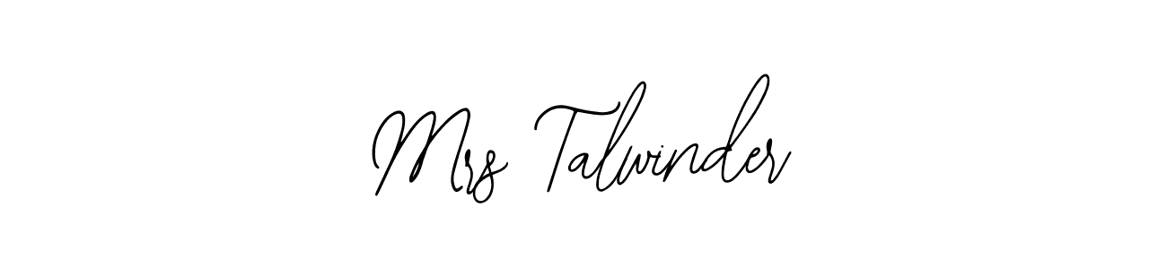 Use a signature maker to create a handwritten signature online. With this signature software, you can design (Bearetta-2O07w) your own signature for name Mrs Talwinder. Mrs Talwinder signature style 12 images and pictures png